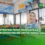 3 Strategi Tepat Manfaatkan Pinjaman Online untuk Modal Usaha