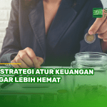4 Strategi Atur Keuangan agar Lebih Hemat
