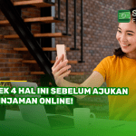 Cek 4 Hal Ini Sebelum Ajukan Pinjaman Online!