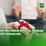 Hari Ibu Makin Spesial dengan 7 Ide Hadiah Ini!