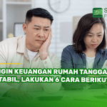 Ingin Keuangan Rumah Tangga Stabil, Lakukan 6 Cara Berikut!