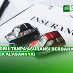 Mobil Tanpa Asuransi Berbahaya Cek Alasannya!