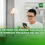 Wajib Tahu! Kelebihan, Kekurangan, dan Manfaat Pinjaman Online