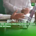 10 Ide Usaha Menjanjikan di 2025, Yuk Dicoba!