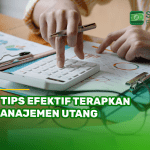 4 Tips Efektif Terapkan Manajemen Utang