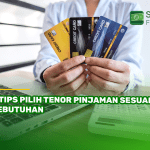 4 Tips Pilih Tenor Pinjaman Sesuai Kebutuhan