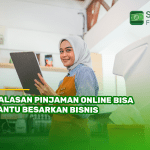 5 Alasan Pinjaman Online Bisa Bantu Besarkan Bisnis