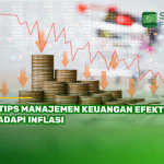 6 Tips Manajemen Keuangan Efektif Hadapi Inflasi