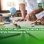 Apa Itu PIP? Ini Langkah untuk Cek Status Penerimanya!