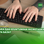 Cara dan Keuntungan Microtasking, Apa Saja