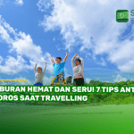 Liburan Hemat dan Seru! 7 Tips Anti Boros saat Travelling