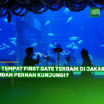 10 Tempat First Date Terbaik di Jakarta, Sudah Pernah Kunjungi?