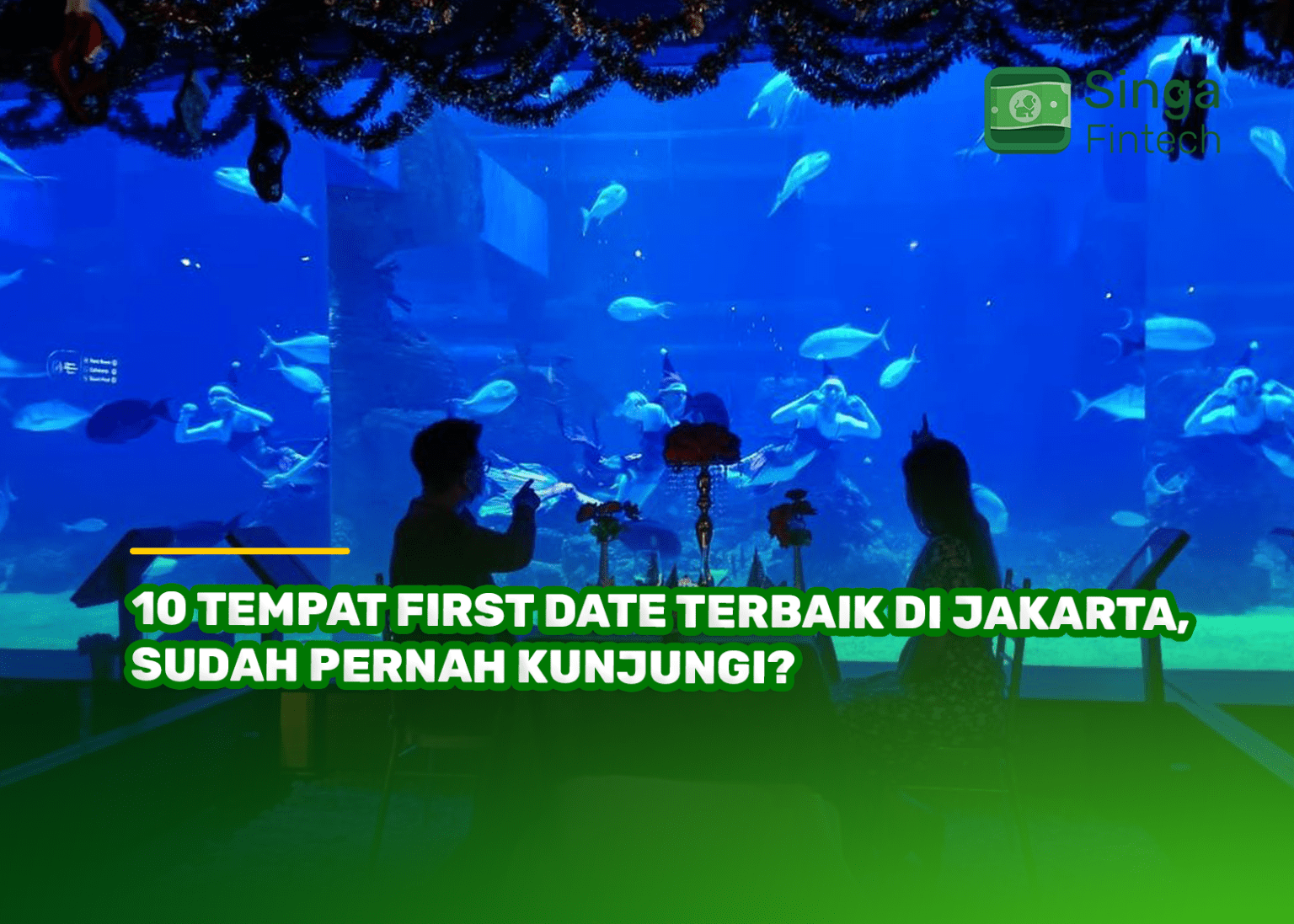 10 Tempat First Date Terbaik di Jakarta, Sudah Pernah Kunjungi? - Singa