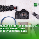 5 Alasan Bisnis Merchandise Film dan Musik Berpeluang Menguntungkan di 2025