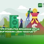 6 Tips Stabilitas Keuangan untuk Hidup Modern Lebih Teratur