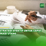 7 Strategi Efektif untuk Cepat Lunasi Utang