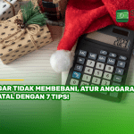 Agar Tidak Membebani, Atur Anggaran Natal dengan 7 Tips!