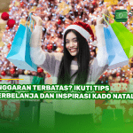 Anggaran Terbatas? Ikuti Tips Berbelanja dan Inspirasi Kado Natal Ini