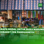 Berapa Modal untuk Buka Warung Sembako? Cek Panduannya!