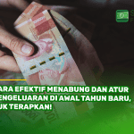 Cara Efektif Menabung dan Atur Pengeluaran di Awal Tahun Baru, Yuk Terapkan!
