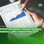 Catatan Keuangan Harian, Rahasia Finansial Lebih Terkontrol