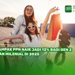 PPN naik jadi 12% di 2025! Pelajari dampaknya bagi Gen Z & Milenial, plus tips kelola keuangan bijak. Cek solusi finansial bersama Singa Fintech!