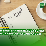 Generasi Sandwich? Coba 6 Cara Susun Resolusi Keuangan 2025