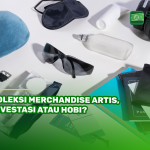 Koleksi Merchandise Artis, Investasi atau Hobi