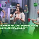 Langganan Aplikasi Karaoke, Hemat atau Malah Kuras Budget?