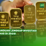 Panduan Lengkap Investasi Emas di 2025!