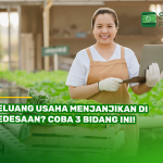 Peluang Usaha Menjanjikan di Pedesaan? Coba 3 Bidang Ini!