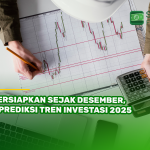 Persiapkan Sejak Desember, 5 Prediksi Tren Investasi 2025