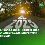 Siapkan Langkah Baru di 2025 dengan 5 Pelajaran Penting dari 2025