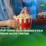 Tutup Tahun 2024 dengan 5 Film Terbaik Wajib Tonton!