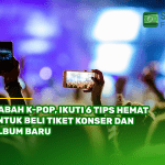 Wabah K-Pop, Ikuti 6 Tips Hemat untuk Beli Tiket Konser dan Album Baru