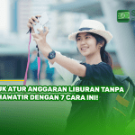 Yuk Atur Anggaran Liburan Tanpa Khawatir dengan 7 Cara Ini!