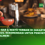 10 Bar & Resto Terbaik di Jakarta 2025, Rekomendasi untuk Pencinta Kuliner!