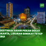 5 Destinasi Akhir Pekan Dekat Jakarta, Liburan Singkat Tetap Seru!