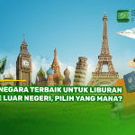 5 Negara Terbaik untuk Liburan ke Luar Negeri, Pilih yang Mana?