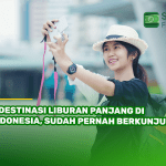 8 Destinasi Liburan Panjang di Indonesia, Sudah Pernah Berkunjung?