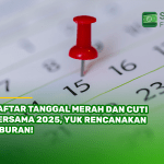 Daftar Tanggal Merah dan Cuti Bersama 2025, Yuk Rencanakan Liburan!