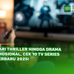 Dari Thriller Hingga Drama Emosional, Cek 10 TV Series Terbaru 2025!