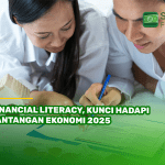 Financial Literacy, Kunci Hadapi Tantangan Ekonomi 2025