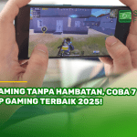 Gaming Tanpa Hambatan, Coba 7 HP Gaming Terbaik 2025!