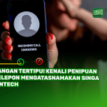 Jangan Tertipu! Kenali Penipuan Telepon Mengatasnamakan Singa Fintech
