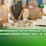 Menjanjikan untuk Pemula, 10 Peluang Bisnis Modal Kecil di 2025