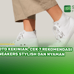 OOTD Kekinian, Cek 7 Rekomendasi Sneakers Stylish dan Nyaman
