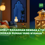 Sambut Ramadhan dengan 6 Tips Dekorasi Rumah yang Nyaman