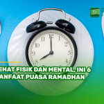 Sehat Fisik dan Mental, Ini 6 Manfaat Puasa Ramadhan