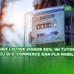 Tarif Listrik Diskon 50%, Ini Tutorial Beli di E-Commerce dan PLN Mobile!